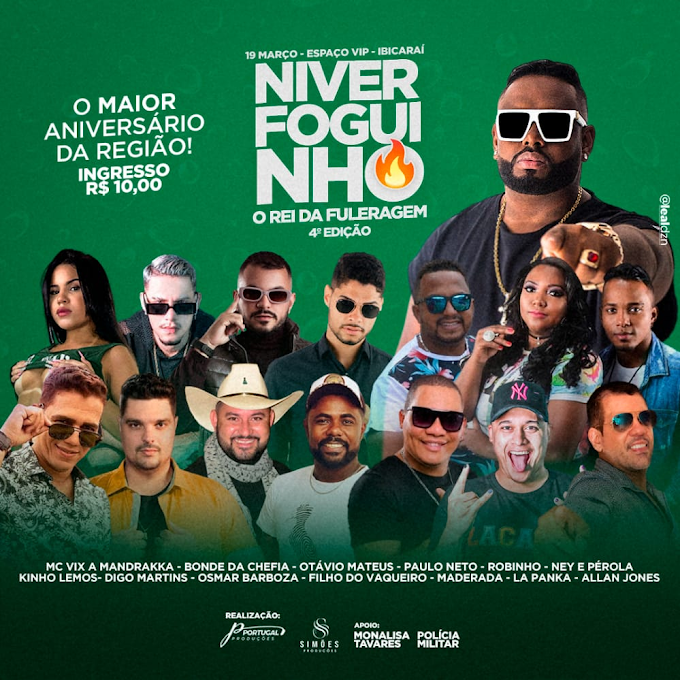 NIVER FOGUINHO 4ª EDIÇÃO !!! Dia 19 de Março no Espaço Vip em Ibicaraí - Bahia ( REALIZAÇÃO: Portugal e Simões )